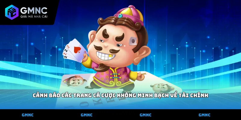 Cảnh báo các trang cá cược không minh bạch về tài chính